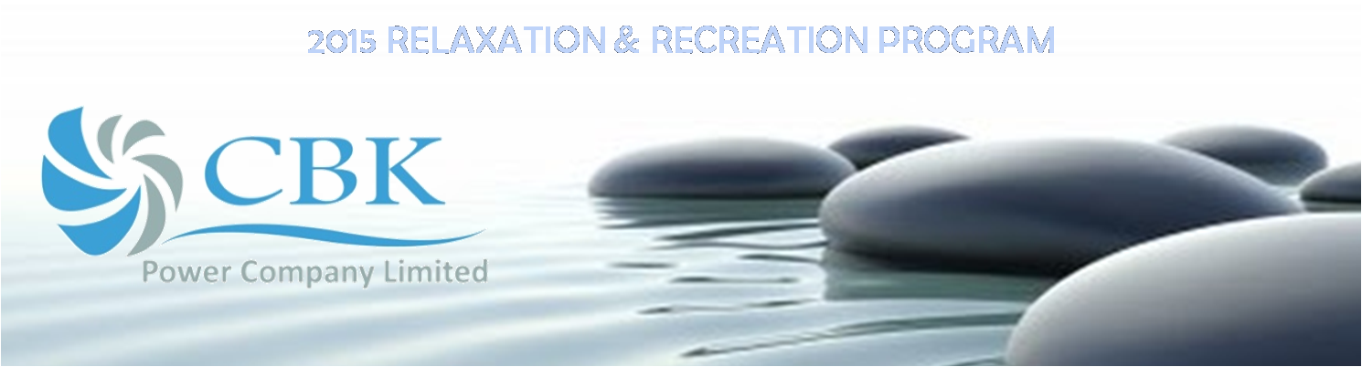 RELAX and RECREATE THE CBK WAY!: R&R PROGRAM 2015